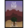 God Loves Profit