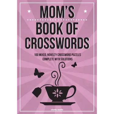 Mom's Book Of Crosswords: 100 novelty crossword puzzles