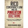 RICO Conspiracy Law and the Pinkerton Doctrine: Judicially Fusing Symmetry Of The Pinkerton Doctrine to RICO Conspiracy Through Mediate Causation