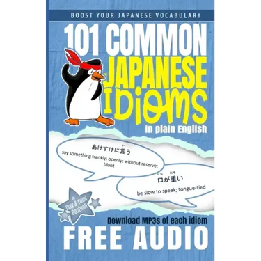 101 Common Japanese Idioms in Plain English
