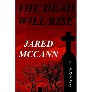 The Dead Will Rise