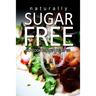 Naturally Sugar-Free- No Cook Dinner Recipes