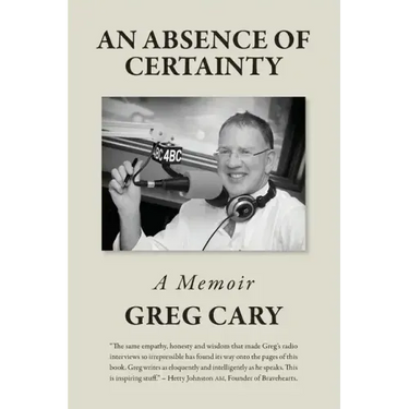 An Absence of Certainty