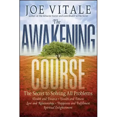 The Awakening Course: The Secret to Solving All Problems