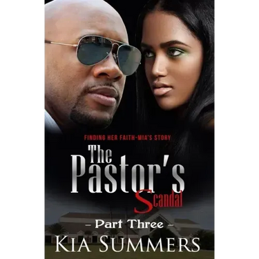 The Pastor's Scandal: Finding Her Faith 3: The Mia Wilds Story
