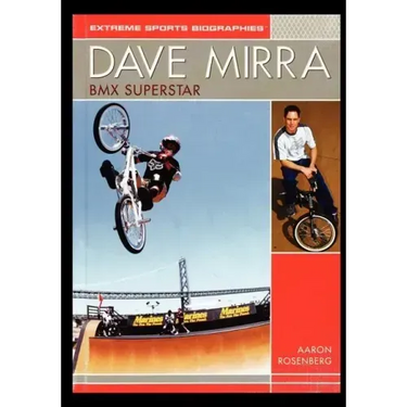 Dave Mirra: BMX Superstar