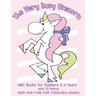The Very Busy Unicorn ABC Books for Toddlers 2-4 Years plus 10 Bonus Seek and Find for Toddlers Games: ABC Books for Toddlers 2-4 Years Preschoolers a