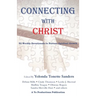 Connecting with Christ: 52 Weekly Devotionals to Nurture Spiritual Growth