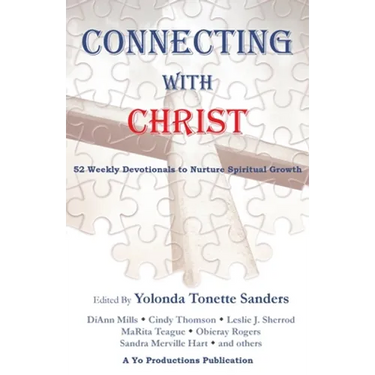 Connecting with Christ: 52 Weekly Devotionals to Nurture Spiritual Growth