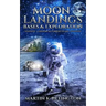 Moon Landings, Bases & Exploration
