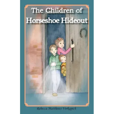 The Children of Horseshoe Hideout