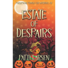 Estate of Despairs