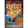Refuge & From Fear to Freedom: 2 books in 1