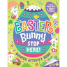 Easter Bunny Stop Here!: Bumper Activity Book: With Press-Outs and Over 100 Stickers!