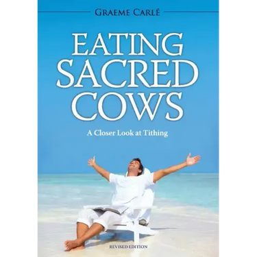 Eating Sacred Cows: A Closer Look at Tithing