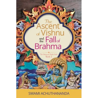 The Ascent of Vishnu and the Fall of Brahma
