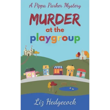 Murder At The Playgroup