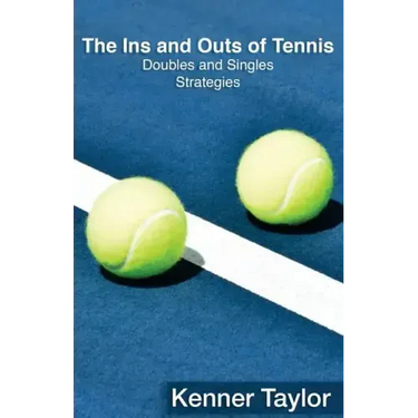 The Ins and Outs of Tennis: Doubles and Singles Strategy
