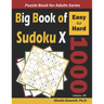 Big Book of Sudoku X: 1000 Easy to Hard Puzzles