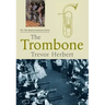 The Trombone