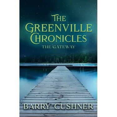The Greenville Chronicles: The Gateway
