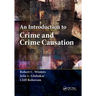 An Introduction to Crime and Crime Causation