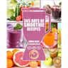 Smoothies: 365 Days of Smoothie Recipes (Smoothie, Smoothies, Smoothie Recipes, Smoothies for Weight Loss, Green Smoothie, Smooth