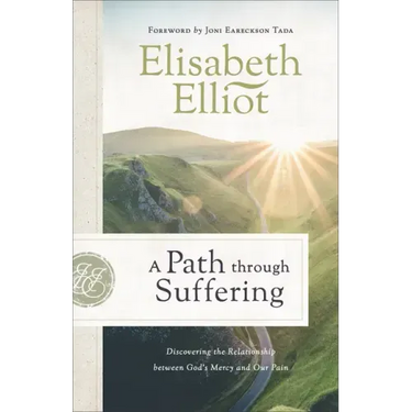 A Path Through Suffering: Discovering the Relationship Between God's Mercy and Our Pain