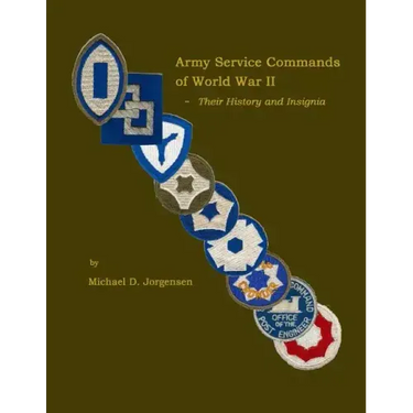 Army Service Commands of World War II - Their History and Insignia