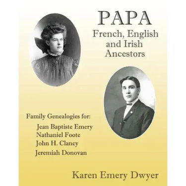 Papa: French, English and Irish Ancestors