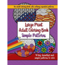 Large Print Adult Coloring Book: Big, Beautiful & Simple Patterns