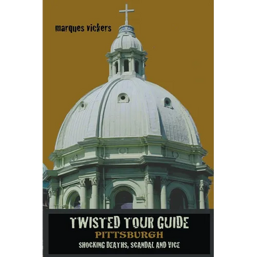Twisted Tour Guide Pittsburgh