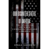 Our Disunited States of America: The Struggle Between Conservatives and Liberals