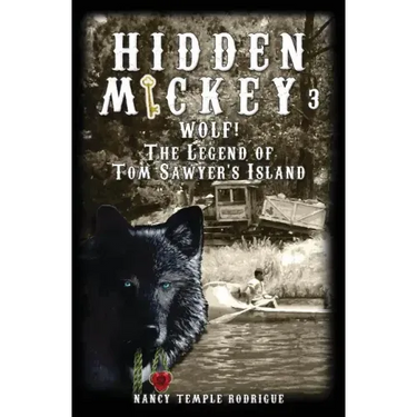 Hidden Mickey 3: Wolf! The Legend of Tom Sawyer's Island