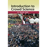 Introduction to Crowd Science