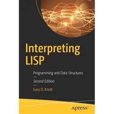 Interpreting LISP: Programming and Data Structures