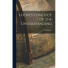 Locke's Conduct of the Understanding