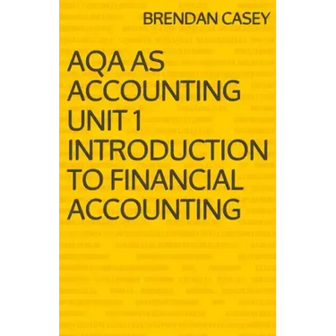 AQA AS Accounting Unit 1 Introduction to Financial Accounting