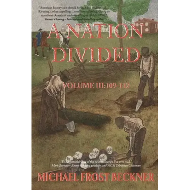 A Nation Divided: A 12-Hour Miniseries of the American Civil War: Episodes 109-112