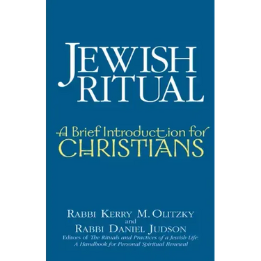 Jewish Ritual: A Brief Introduction for Christians
