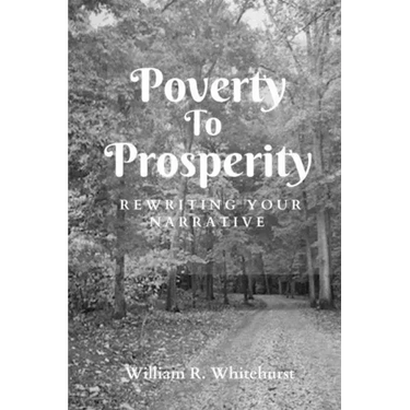 Poverty To Prosperity: Rewriting Your Narrative