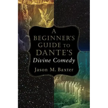 A Beginner's Guide to Dante's Divine Comedy