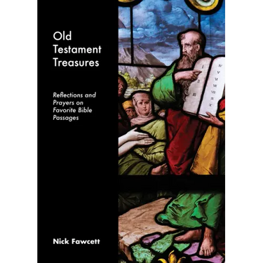 Old Testament Treasures: Reflections and Prayers on Favorite Bible Passages