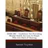 Ed466 082 - Guidelines for Providing Mental Health Services to People Who Are Hard of Hearing