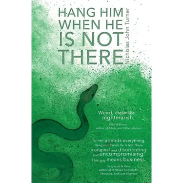 Hang Him When He Is Not There