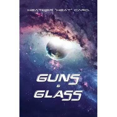 Guns & Glass