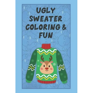 Ugly Sweater Coloring & Fun