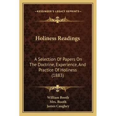 Holiness Readings: A Selection of Papers on the Doctrine, Experience, and Practice of Holiness (1883)