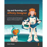 Up and Running with Affinity Designer: A practical, easy-to-follow guide to get up to speed with the powerful features of Affinity Designer 1.10