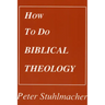 How to do Biblical Theology